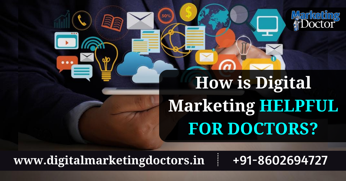 How is Digital Marketing HELPFUL FOR DOCTORS - santosh solanki
