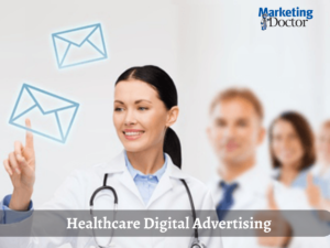 Healthcare Digital Advertising : A Path to Enhanced Patient Engagement