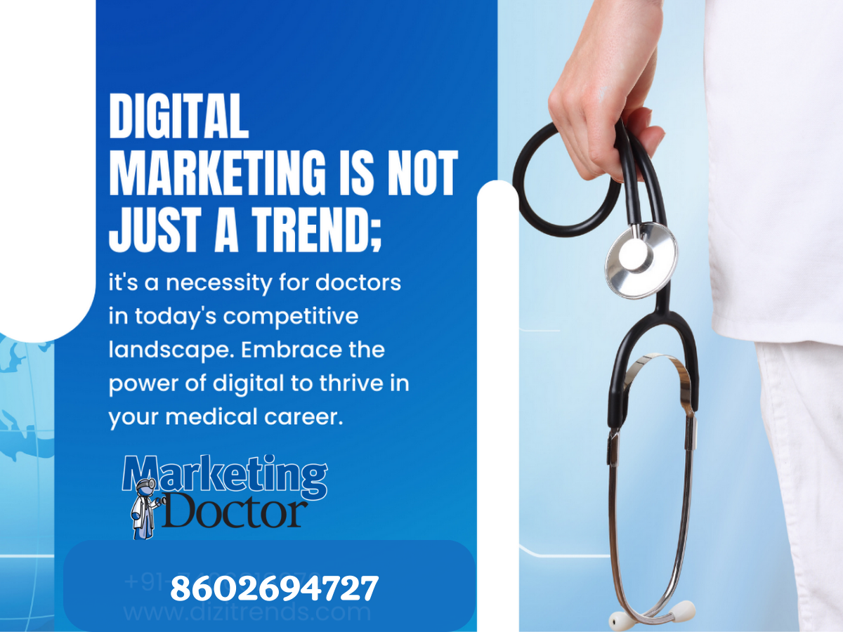 Embracing Cutting-Edge Digital Marketing for Doctors Trends in 2023