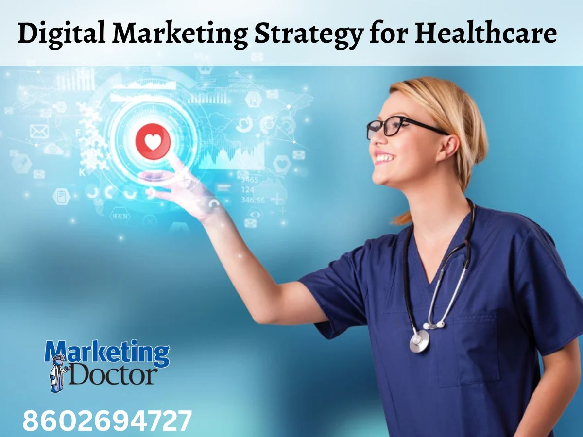 Proven Digital Marketing Strategy for Healthcare