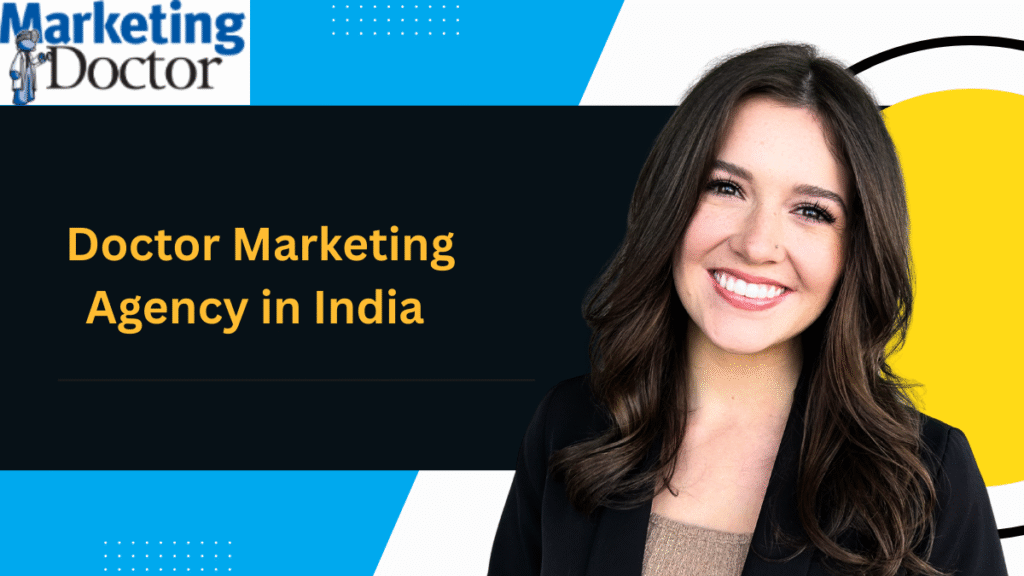Doctor Marketing Agency in India
