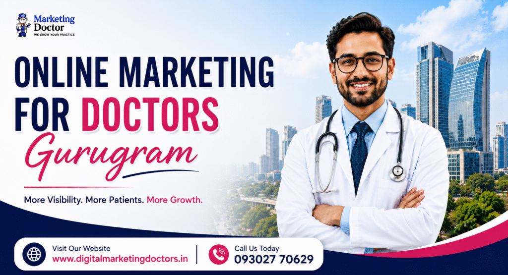 Online Marketing for Doctors Gurugram
