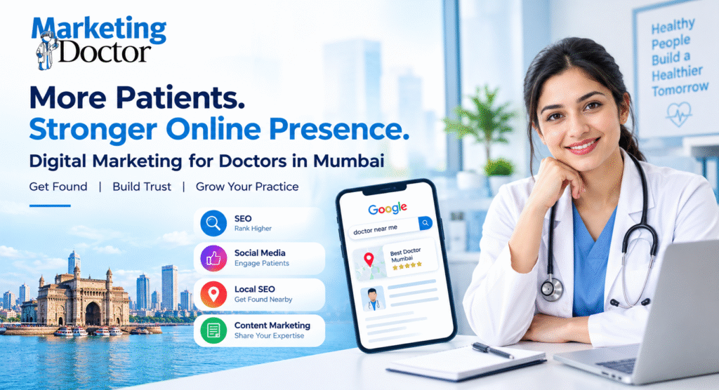 Best Digital Marketing for Doctors Mumbai: SEO & Local Growth
