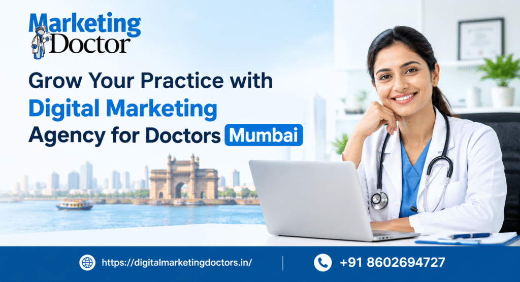 digital marketing agency for doctors Mumbai
